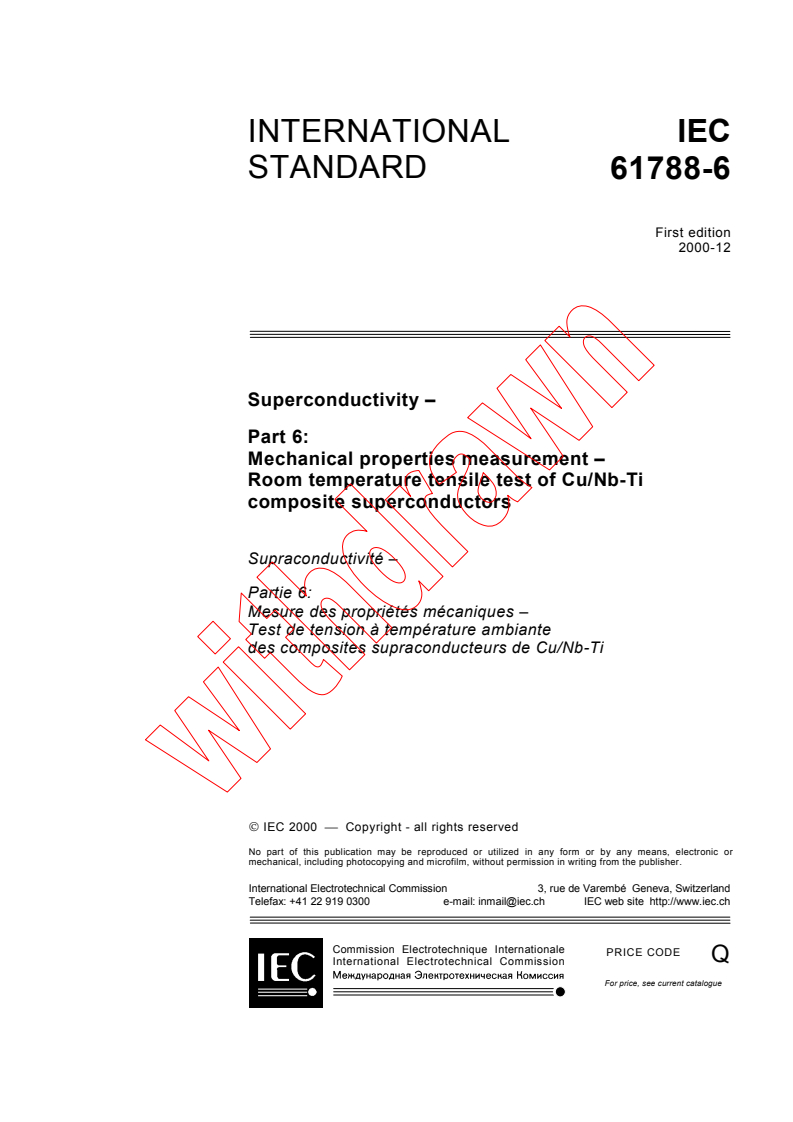 IEC 61788-6:2000 - Superconductivity - Part 6: Mechanical properties measurement - Room temperature tensile test of Cu/Nb-Ti composite superconductors
Released:12/14/2000
Isbn:283185539X