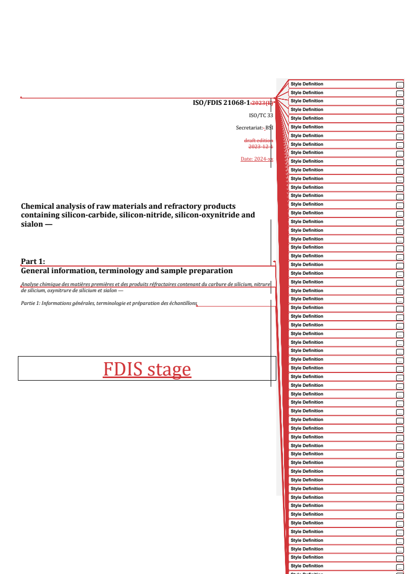 REDLINE ISO/FDIS 21068-1 - Chemical analysis of raw materials and refractory products containing silicon-carbide, silicon-nitride, silicon-oxynitride and sialon — Part 1: General information, terminology and sample preparation
Released:24. 01. 2024