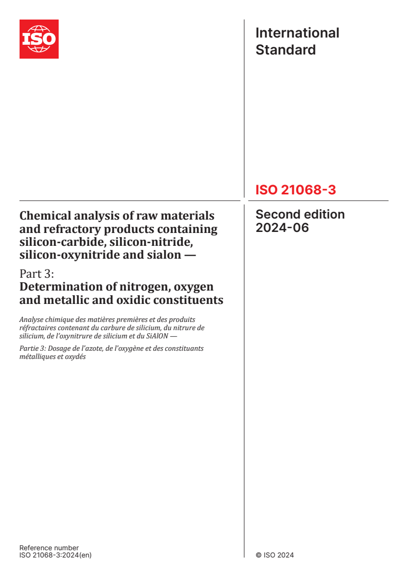 ISO 21068-3:2024 - Chemical analysis of raw materials and refractory products containing silicon-carbide, silicon-nitride, silicon-oxynitride and sialon — Part 3: Determination of nitrogen, oxygen and metallic and oxidic constituents
Released:10. 06. 2024