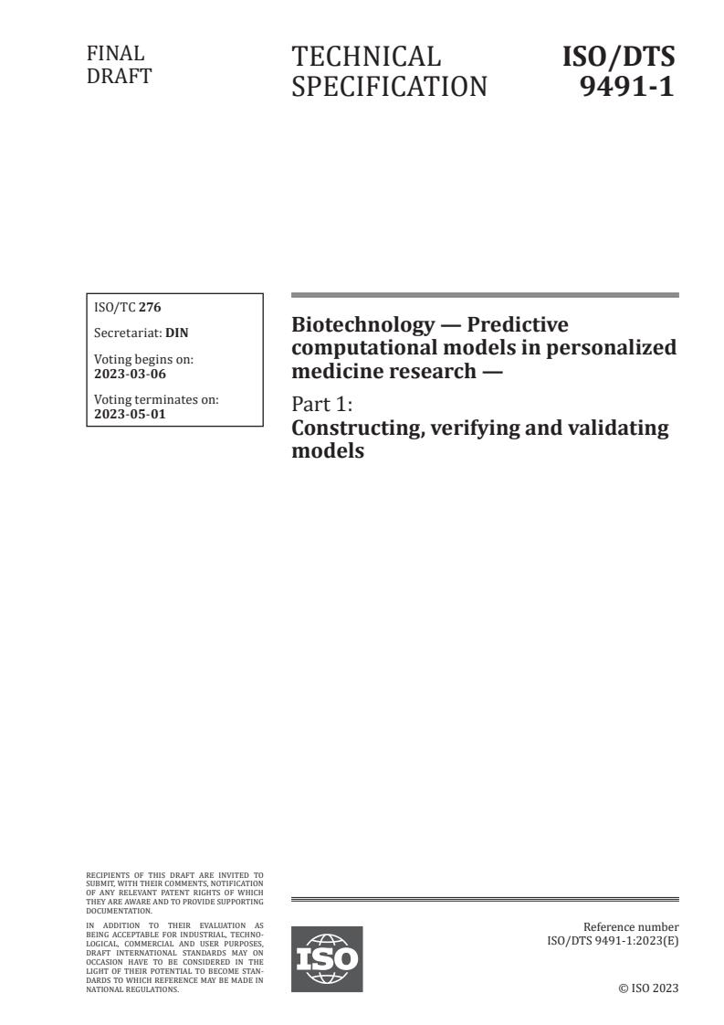 ISO/DTS 9491-1 - Biotechnology — Predictive computational models in personalized medicine research — Part 1: Constructing, verifying and validating models
Released:20. 02. 2023