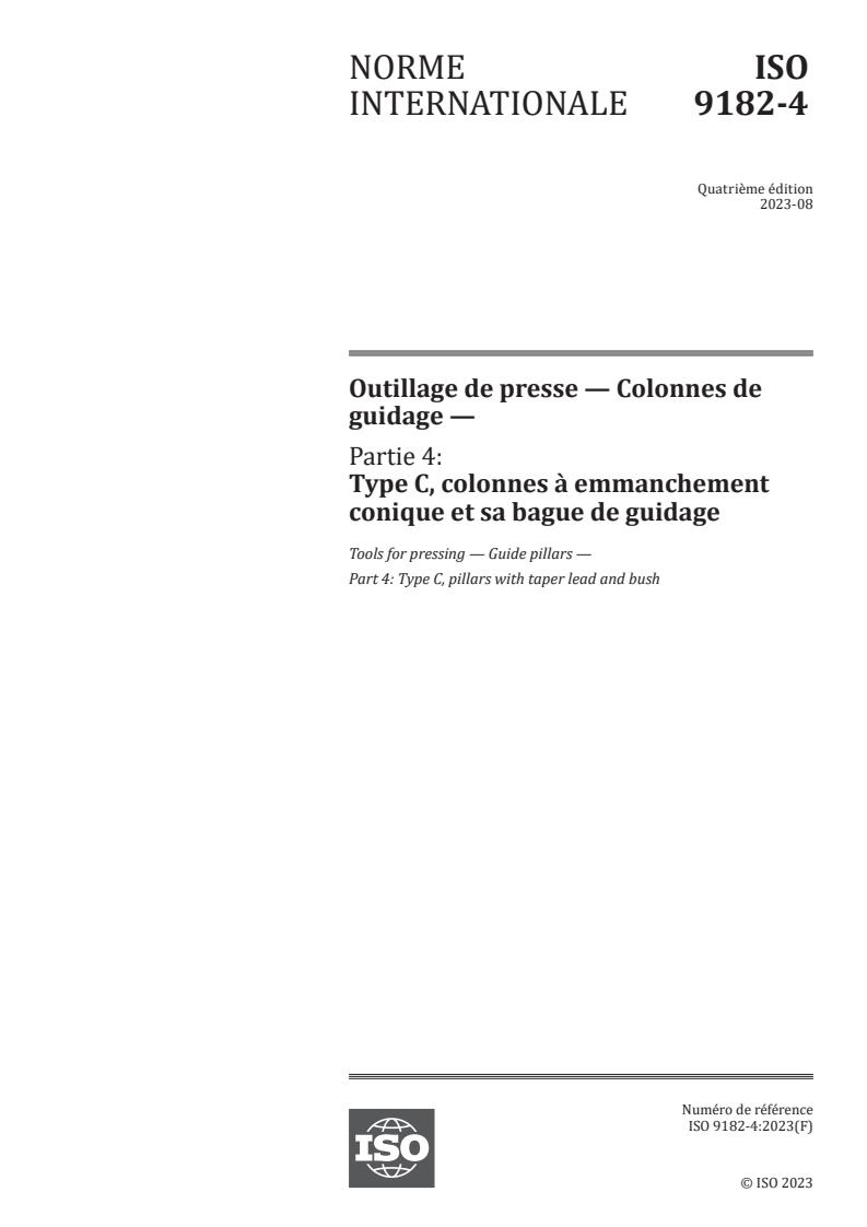 ISO 9182-4:2023 - Outillage de presse — Colonnes de guidage — Partie 4: Type C, colonnes à emmanchement conique et sa bague de guidage
Released:15. 08. 2023