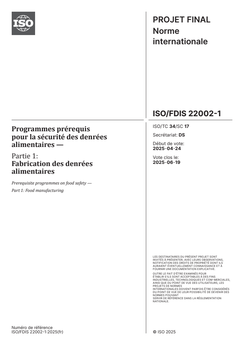ISO/FDIS 22002-1 - Programmes prérequis pour la sécurité des denrées alimentaires — Partie 1: Fabrication des denrées alimentaires
Released:14. 05. 2025