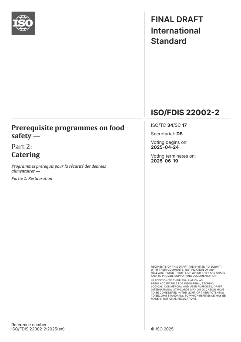 ISO/FDIS 22002-2 - Prerequisite programmes on food safety — Part 2: Catering
Released:10. 04. 2025