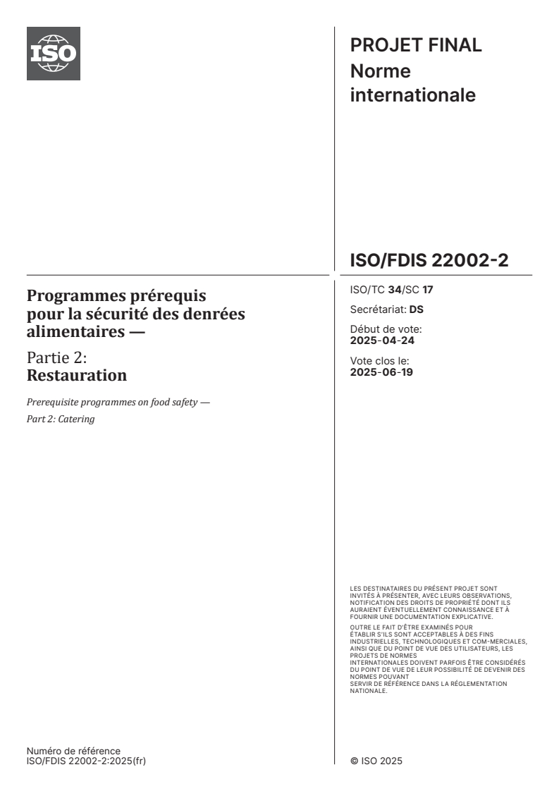 ISO/FDIS 22002-2 - Programmes prérequis pour la sécurité des denrées alimentaires — Partie 2: Restauration
Released:13. 05. 2025