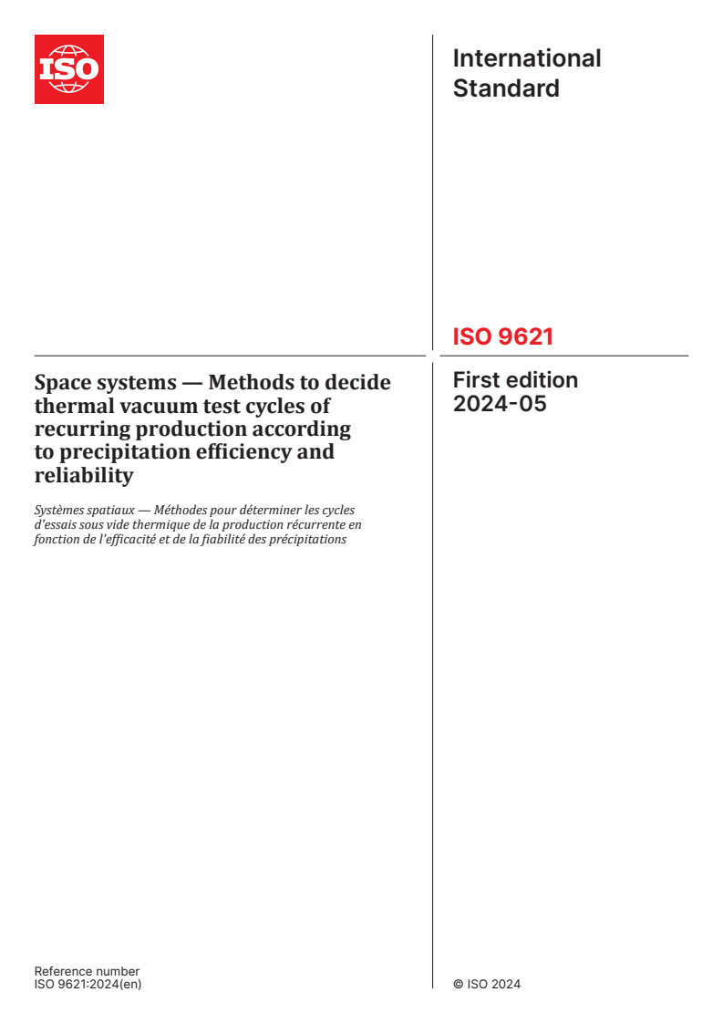 ISO 9621:2024 - Space systems — Methods to decide thermal vacuum test cycles of recurring production according to precipitation efficiency and reliability
Released:13. 05. 2024