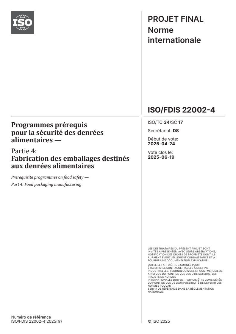 ISO/FDIS 22002-4 - Programmes prérequis pour la sécurité des denrées alimentaires — Partie 4: Fabrication des emballages destinés aux denrées alimentaires
Released:13. 05. 2025