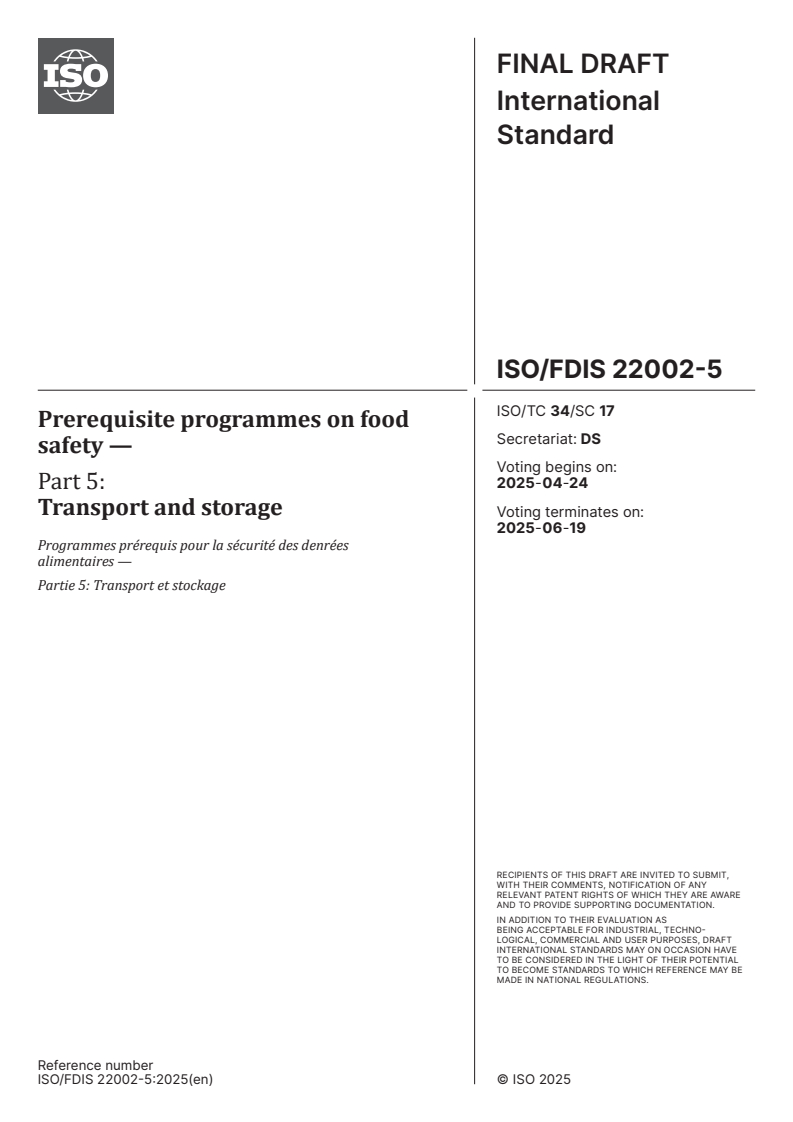 ISO/FDIS 22002-5 - Prerequisite programmes on food safety — Part 5: Transport and storage
Released:10. 04. 2025