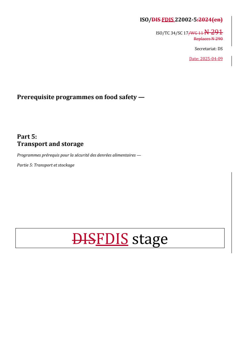 REDLINE ISO/FDIS 22002-5 - Prerequisite programmes on food safety — Part 5: Transport and storage
Released:10. 04. 2025
