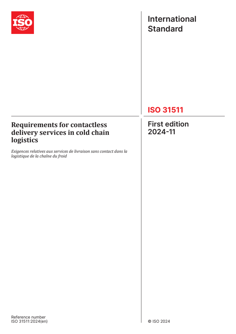 ISO 31511:2024 - Requirements for contactless delivery services in cold chain logistics
Released:11/8/2024