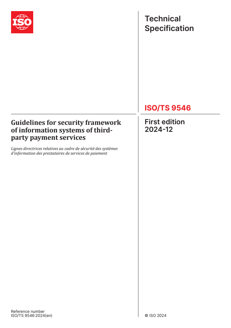 ISO/TS 9546:2024 - Guidelines for security framework of information systems of third-party payment services
Released:12/19/2024