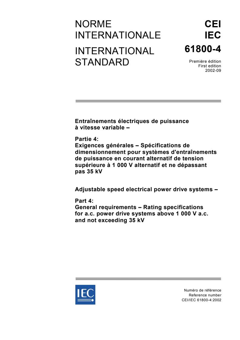 IEC 61800-4:2002 - Adjustable speed electrical power drive systems - Part 4: General requirements - Rating specifications for a.c. power drive systems above 1 000 V a.c. and not exceeding 35 kV