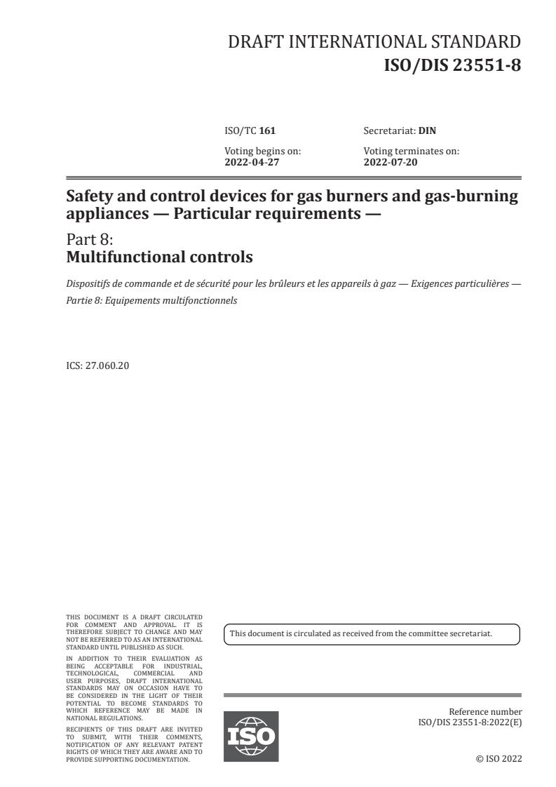 ISO/PRF 23551-8 - Safety and control devices for gas burners and gas-burning appliances — Particular requirements — Part 8: Multifunctional controls
Released:3/3/2022