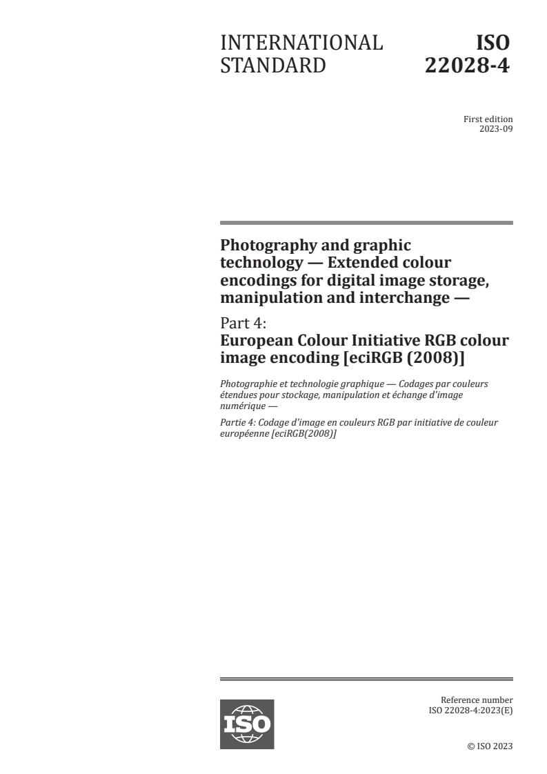 ISO 22028-4:2023 - Photography and graphic technology — Extended colour encodings for digital image storage, manipulation and interchange — Part 4: European Colour Initiative RGB colour image encoding [eciRGB (2008)]
Released:9/7/2023