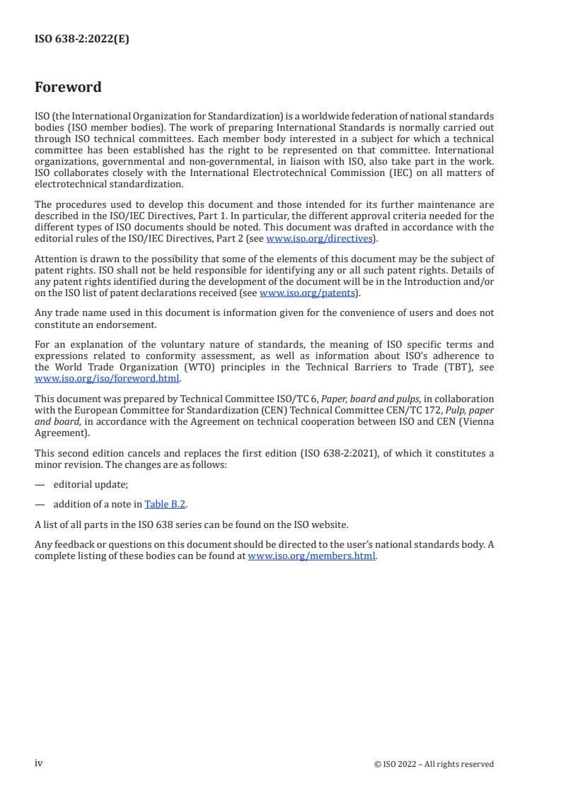 ISO 638-2:2022 ISO 638-2:2022 - Paper, board, pulps and cellulosic nanomaterials — Determination of dry matter content by oven-drying method — Part 2: Suspensions of cellulosic nanomaterials
Released:3/8/2022 - Page 4 preview