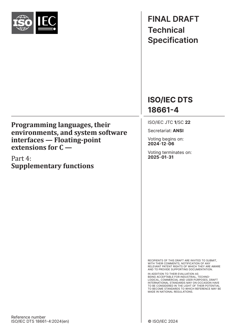 ISO/IEC DTS 18661-4 - Programming languages, their environments, and system software interfaces — Floating-point extensions for C — Part 4: Supplementary functions
Released:11/22/2024