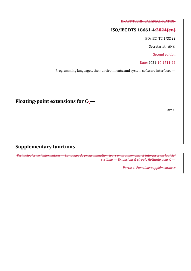 REDLINE ISO/IEC DTS 18661-4 - Programming languages, their environments, and system software interfaces — Floating-point extensions for C — Part 4: Supplementary functions
Released:11/22/2024