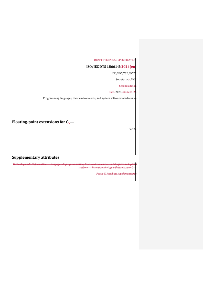 REDLINE ISO/IEC DTS 18661-5 - Programming languages, their environments, and system software interfaces — Floating-point extensions for C — Part 5: Supplementary attributes
Released:11/25/2024