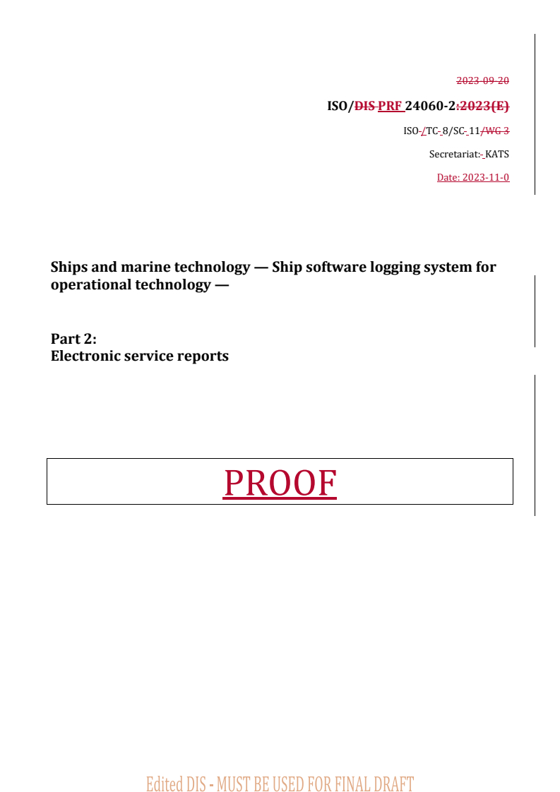 REDLINE ISO/PRF 24060-2 - Ships and marine technology — Ship software logging system for operational technology — Part 2: Electronic service reports
Released:13. 11. 2023