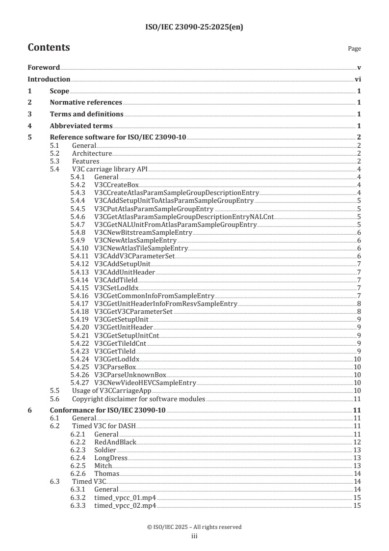 ISO/IEC 23090-25:2025 - Information technology — Coded representation of immersive media — Part 25: Conformance and reference software for carriage of visual volumetric video-based coding data
Released:24. 01. 2025