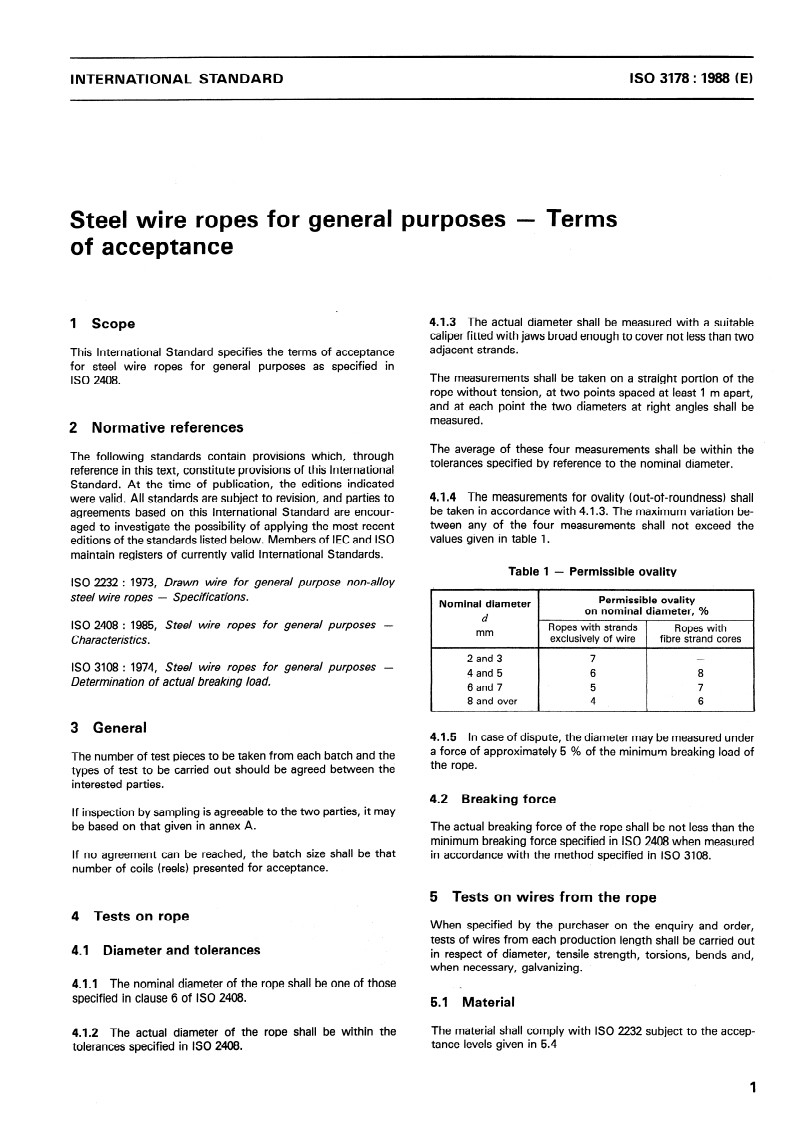 ISO 3178:1988 - Steel wire ropes for general purposes — Terms of acceptance
Released:6/2/1988