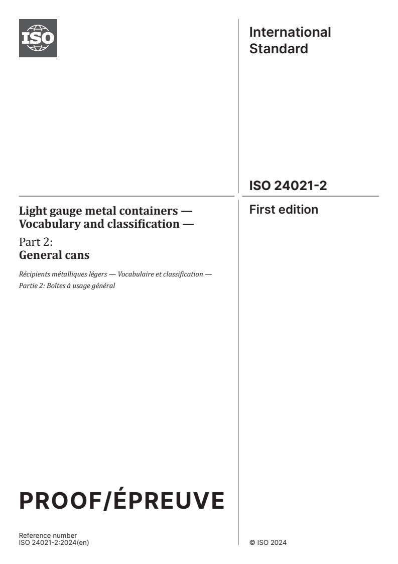 ISO/PRF 24021-2 - Light gauge metal containers — Vocabulary and classification — Part 2: General cans
Released:8. 01. 2024