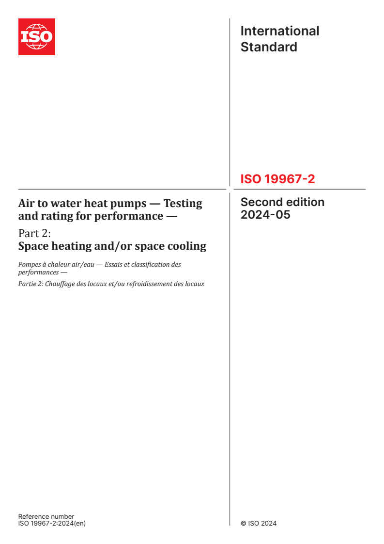 ISO 19967-2:2024 - Air to water heat pumps — Testing and rating for performance — Part 2: Space heating and/or space cooling
Released:31. 05. 2024