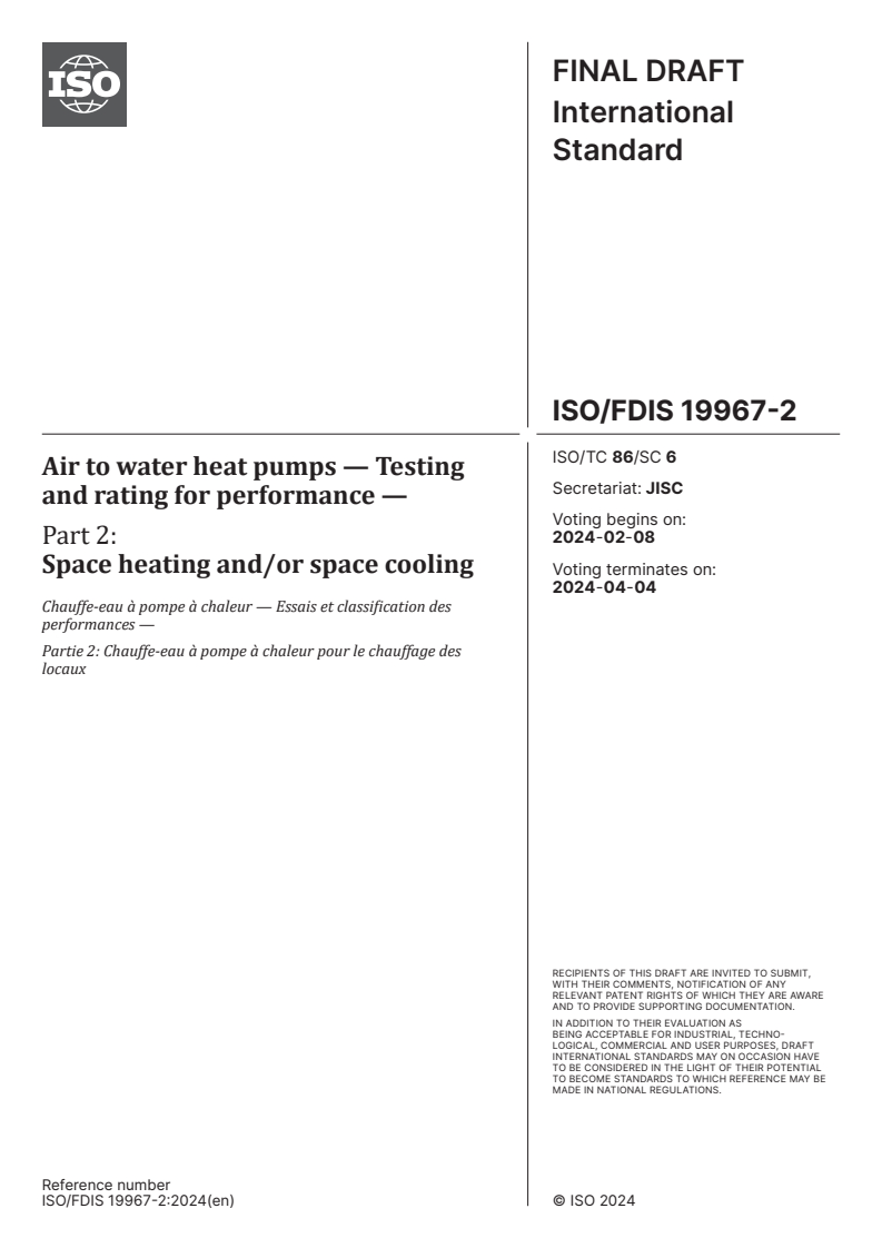 ISO/FDIS 19967-2 - Air to water heat pumps — Testing and rating for performance — Part 2: Space heating and/or space cooling
Released:25. 01. 2024