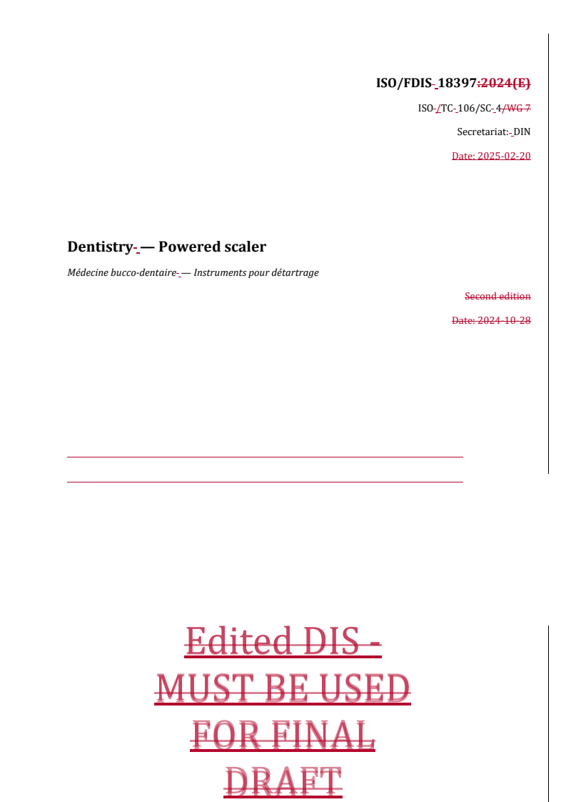 REDLINE ISO/FDIS 18397 - Dentistry — Powered scaler
Released:21. 02. 2025