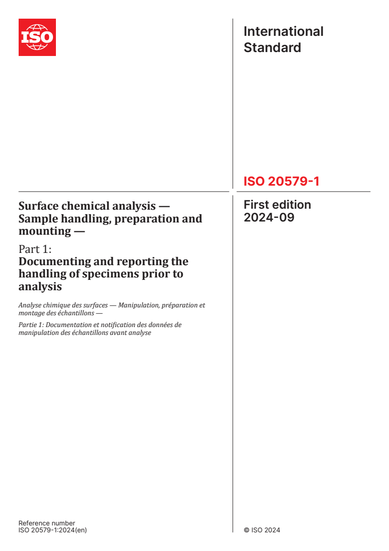 ISO 20579-1:2024 - Surface chemical analysis — Sample handling, preparation and mounting — Part 1: Documenting and reporting the handling of specimens prior to analysis
Released:18. 09. 2024