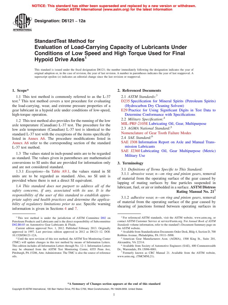 ASTM D6121-12a - Standard Test Method for Evaluation of Load-Carrying Capacity of Lubricants Under Conditions  of Low Speed and High Torque Used for Final Hypoid Drive Axles