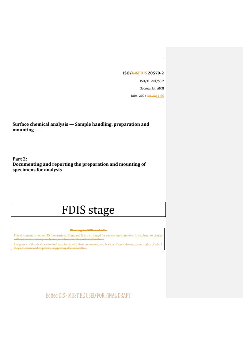 REDLINE ISO/FDIS 20579-2 - Surface chemical analysis — Sample handling, preparation and mounting — Part 2: Documenting and reporting the preparation and mounting of specimens for analysis
Released:11/7/2024