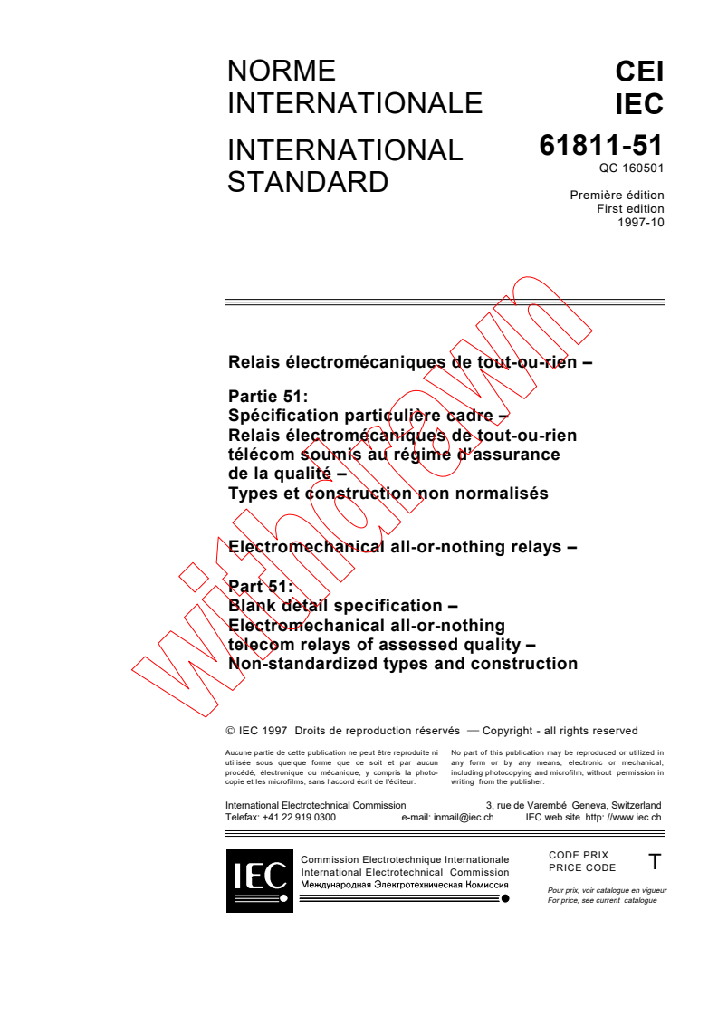 IEC 61811-51:1997 - Electromechanical all-or-nothing relays - Part 51: Blank detail specification - Electromechanical all-or-nothing telecom relays of assessed quality - Non-standardized types and construction
Released:10/9/1997
Isbn:2831840066