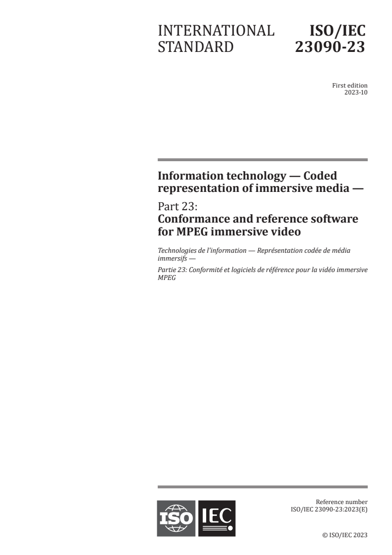 ISO/IEC 23090-23:2023 - Information technology — Coded representation of immersive media — Part 23: Conformance and reference software for MPEG immersive video
Released:23. 10. 2023