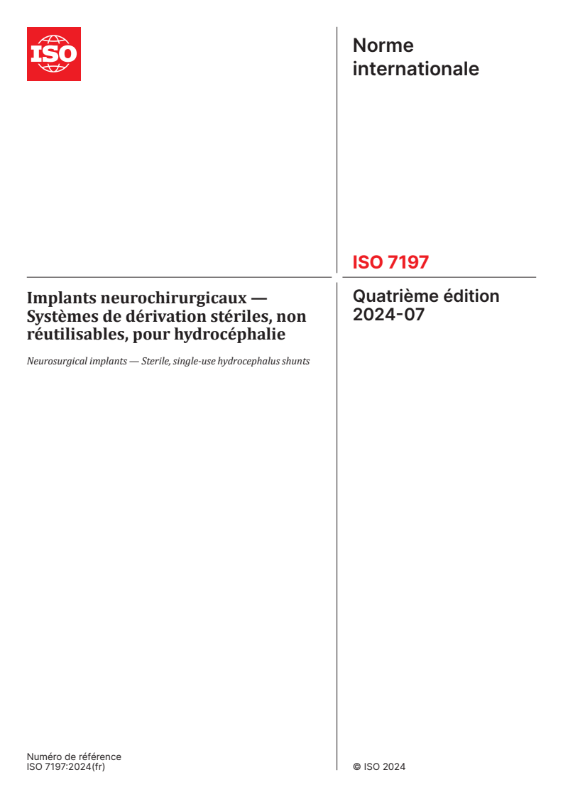 ISO 7197:2024 - Implants neurochirurgicaux — Systèmes de dérivation stériles, non réutilisables, pour hydrocéphalie
Released:31. 07. 2024