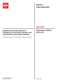 ISO 7197:2024 - Implants neurochirurgicaux — Systèmes de dérivation stériles, non réutilisables, pour hydrocéphalie
Released:31. 07. 2024 - Page 1 preview