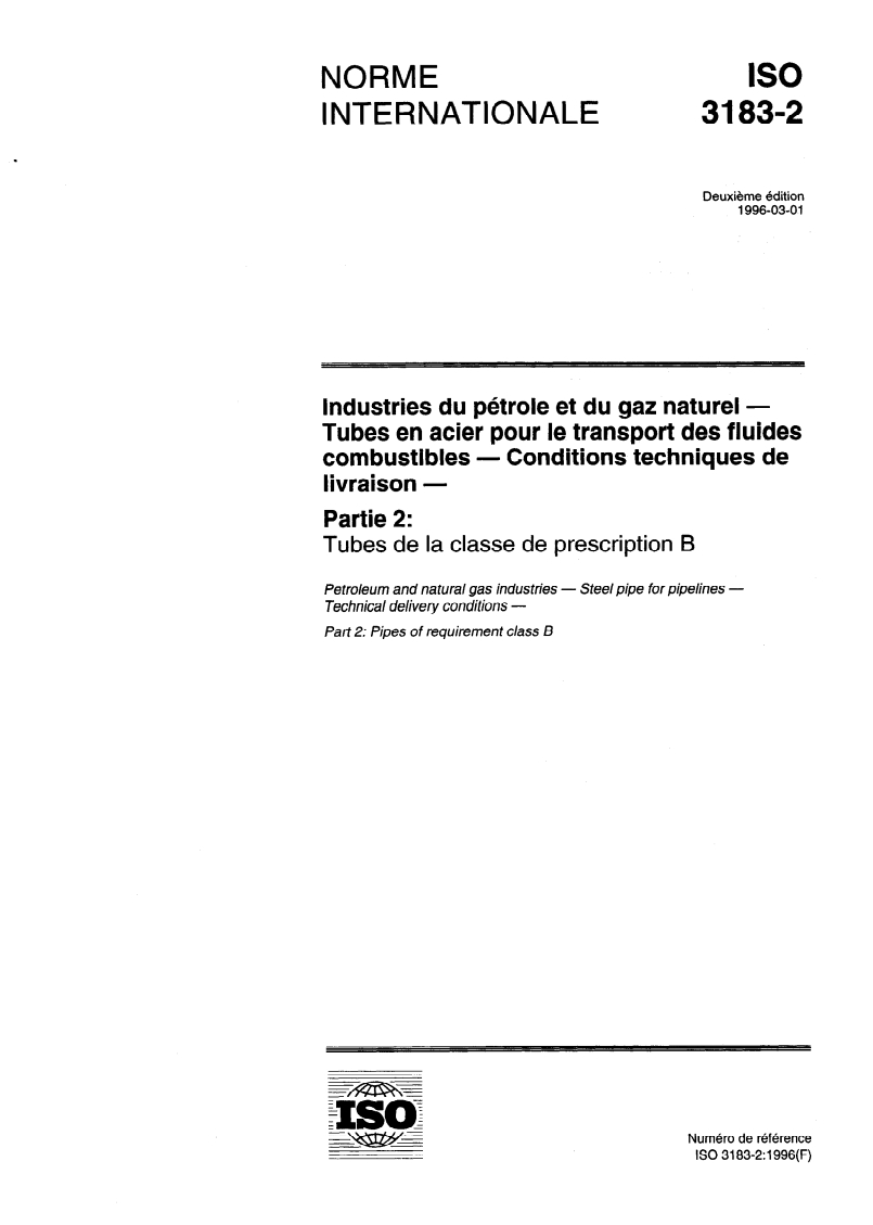 ISO 3183-2:1996 - Industries du pétrole et du gaz naturel — Tubes en acier pour le transport des fluides combustibles — Conditions techniques de livraison — Partie 2: Tubes de la classe de prescription B
Released:9/25/1997