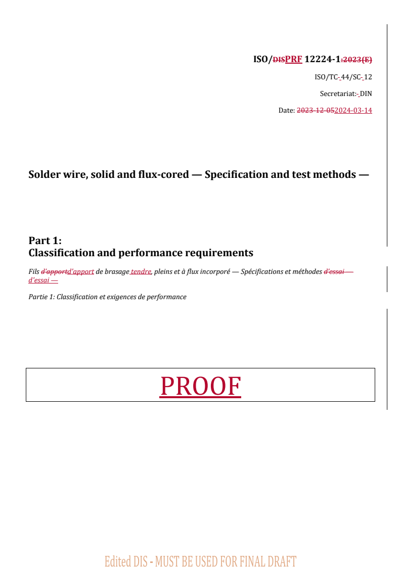 REDLINE ISO/PRF 12224-1 - Solder wire, solid and flux-cored — Specification and test methods — Part 1: Classification and performance requirements
Released:14. 03. 2024