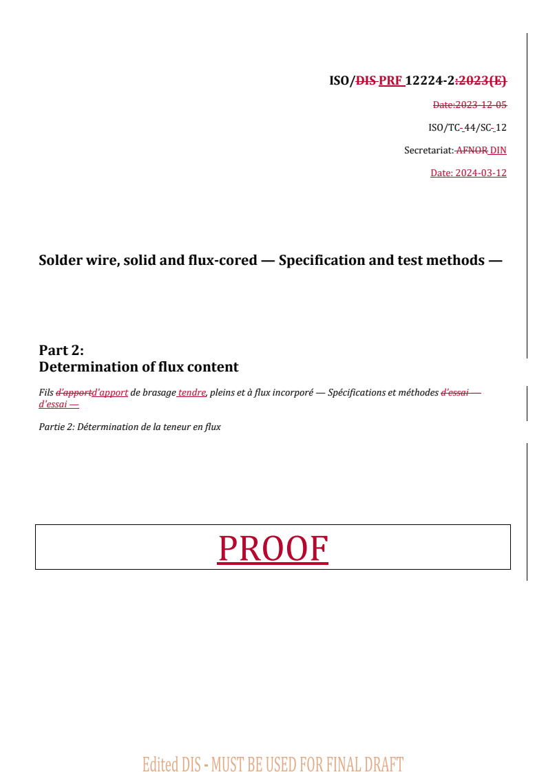 REDLINE ISO/PRF 12224-2 - Solder wire, solid and flux-cored — Specification and test methods — Part 2: Determination of flux content
Released:12. 03. 2024