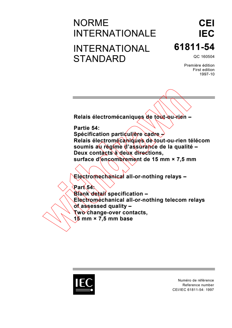 IEC 61811-54:1997 - Electromechanical all-or-nothing relays - Part 54: Blank detail specification - Electromechanical all-or-nothing telecom relays of assessed quality - Two change-over contacts, 15 mm x 7,5 mm base
Released:10/9/1997
Isbn:283184052X