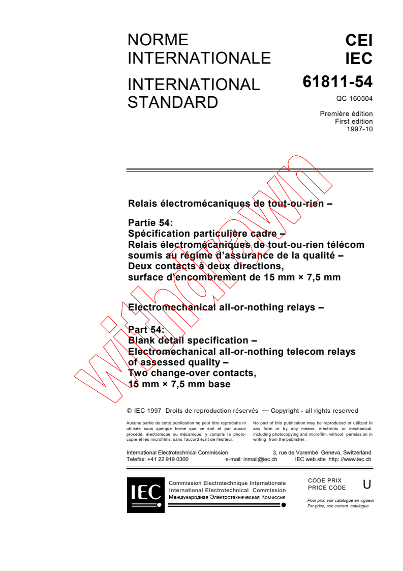 IEC 61811-54:1997 - Electromechanical all-or-nothing relays - Part 54: Blank detail specification - Electromechanical all-or-nothing telecom relays of assessed quality - Two change-over contacts, 15 mm x 7,5 mm base
Released:10/9/1997
Isbn:283184052X