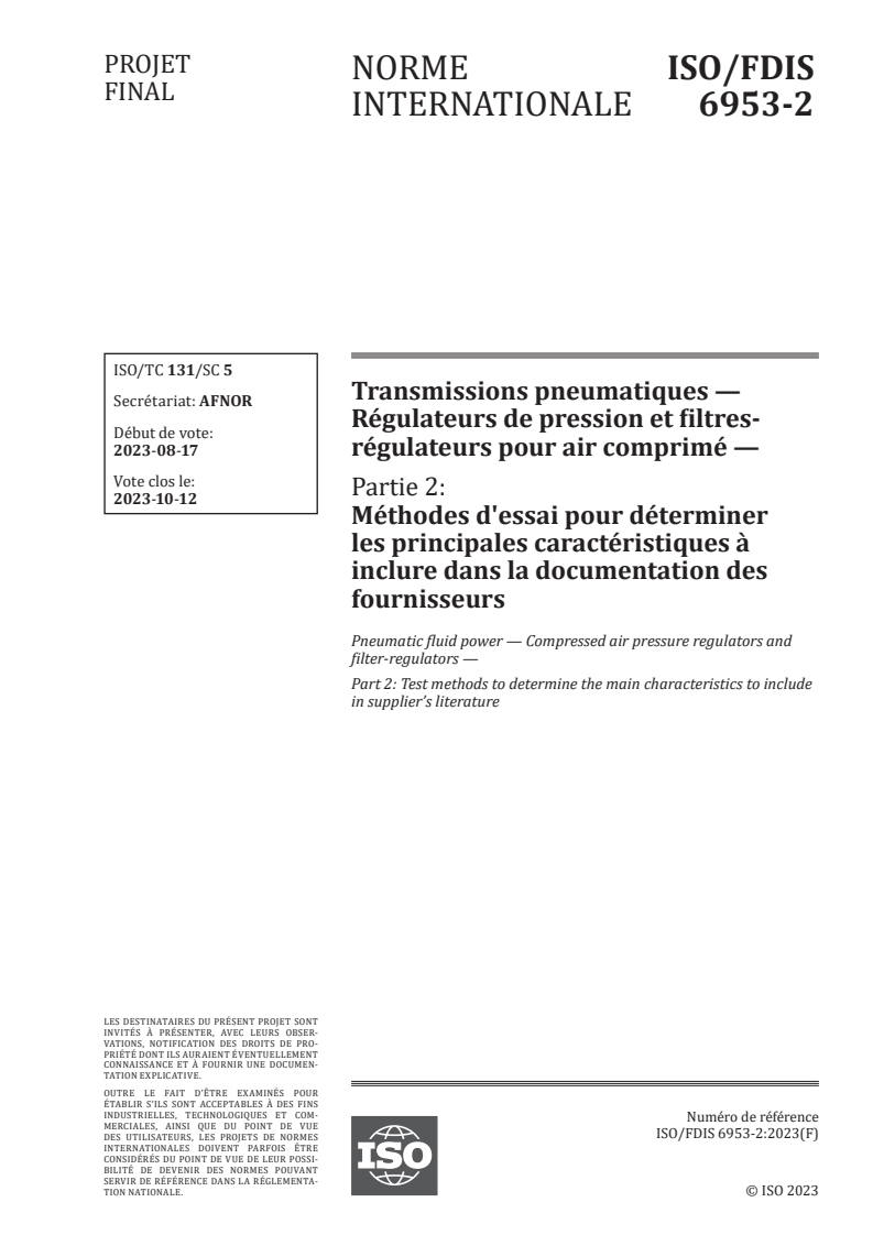 ISO 6953-2 - Transmissions pneumatiques — Régulateurs de pression et filtres-régulateurs pour air comprimé — Partie 2: Méthodes d'essai pour déterminer les principales caractéristiques à inclure dans la documentation des fournisseurs
Released:26. 08. 2023
