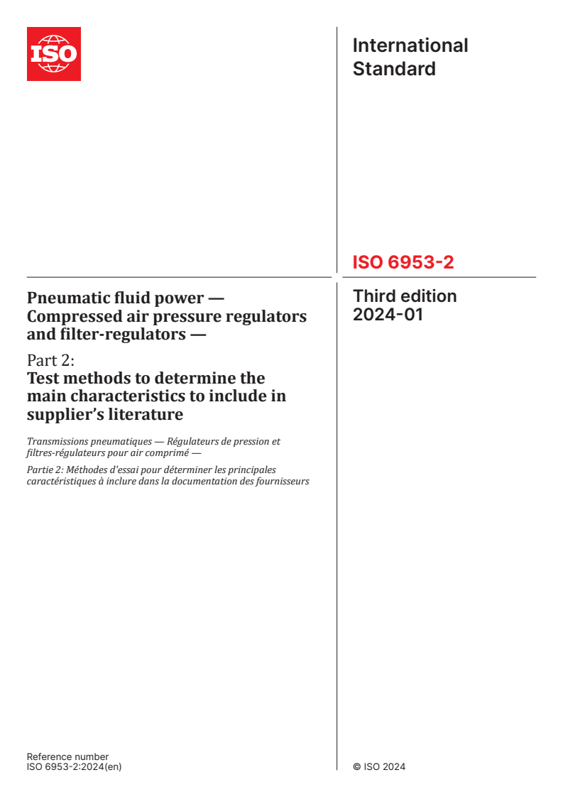 ISO 6953-2:2024 - Pneumatic fluid power — Compressed air pressure regulators and filter-regulators — Part 2: Test methods to determine the main characteristics to include in supplier’s literature
Released:8. 01. 2024