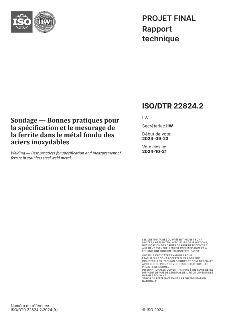 ISO/DTR 22824.2 - Soudage — Bonnes pratiques pour la spécification et le mesurage de la ferrite dans le métal fondu des aciers inoxydables
Released:10/2/2024