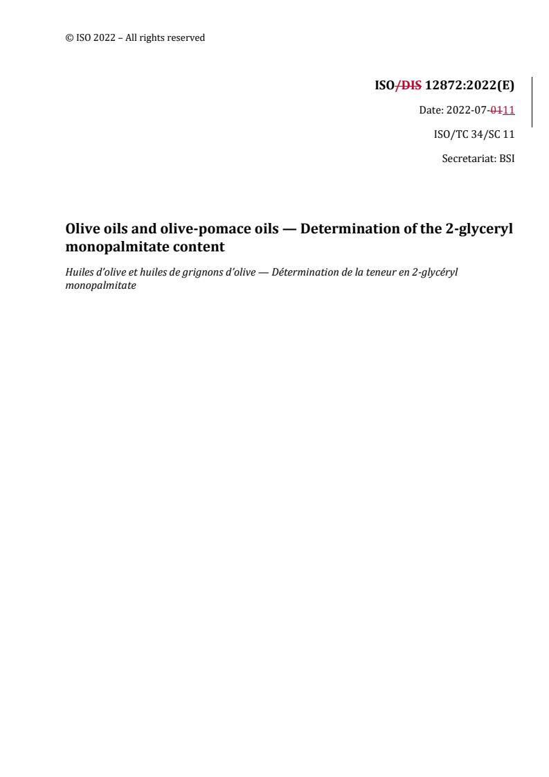 REDLINE ISO/PRF 12872 - Olive oils and olive-pomace oils — Determination of the 2-glyceryl monopalmitate content
Released:11. 07. 2022