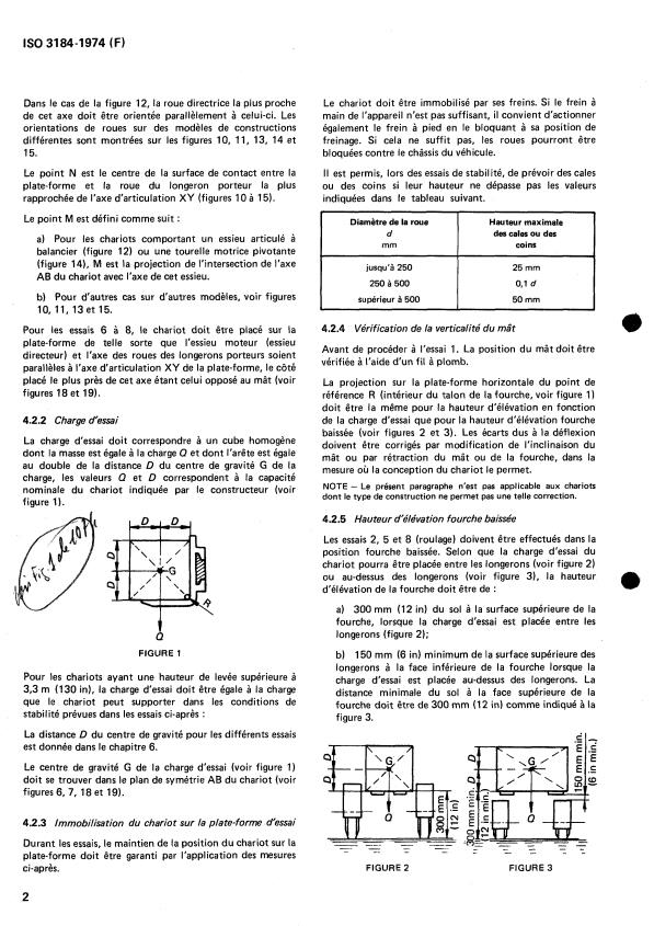 ISO 3184:1974 ISO 3184:1974 - Chariots a mât ou fourche rétractable et chariots a fourche entre longerons -- Essais de stabilité - Page 4 preview