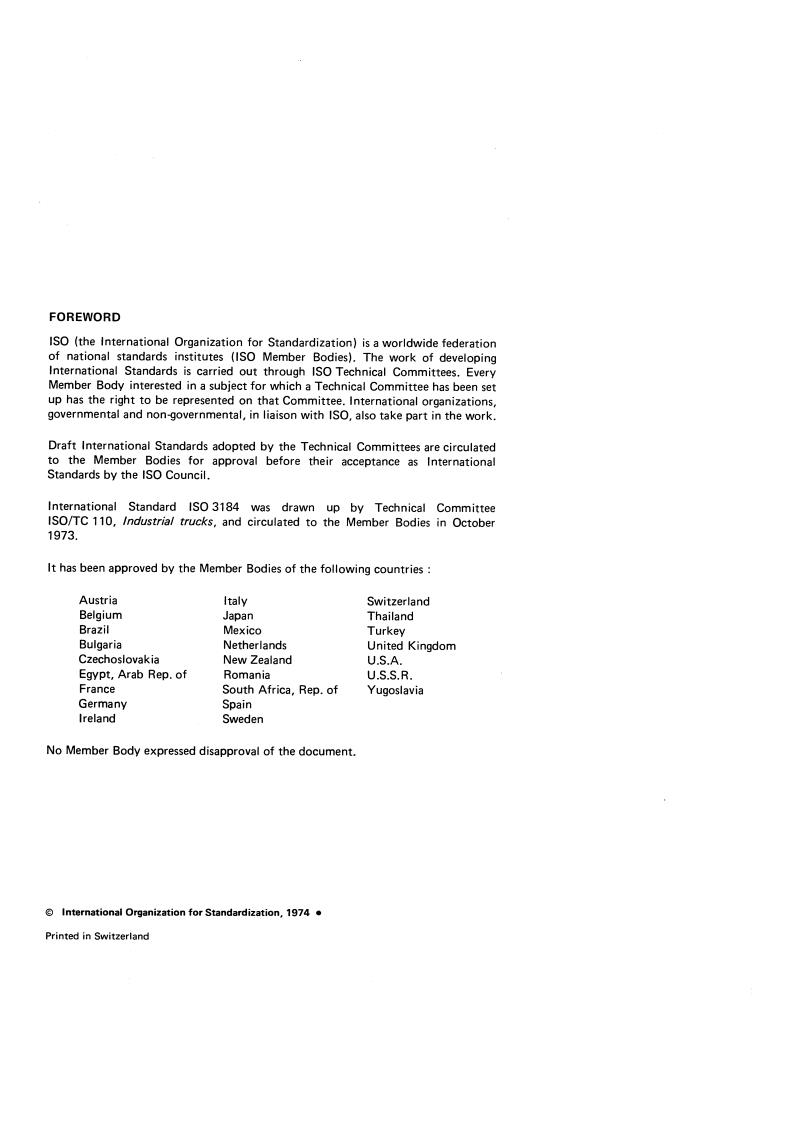 ISO 3184:1974 ISO 3184:1974 - Reach and straddle fork lift trucks — Stability tests
Released:12/1/1974 - Page 2 preview