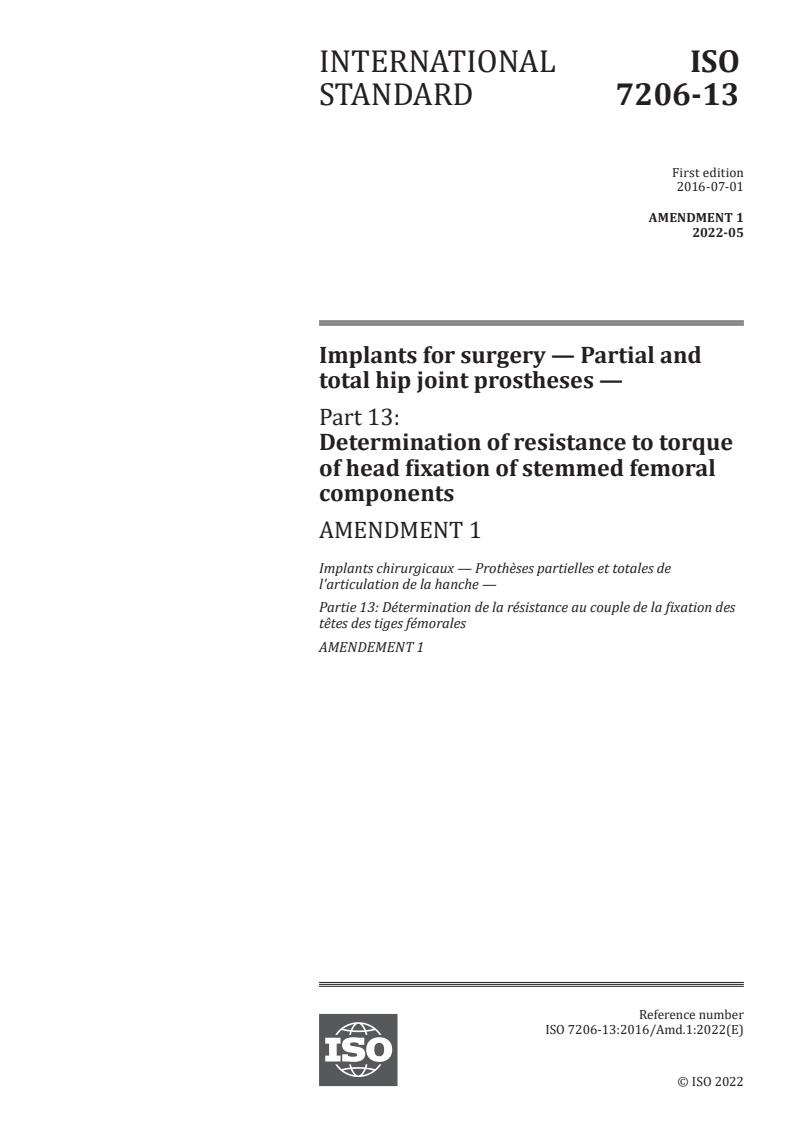 ISO 7206-13:2016/Amd 1:2022 - Implants for surgery — Partial and total hip joint prostheses — Part 13: Determination of resistance to torque of head fixation of stemmed femoral components — Amendment 1
Released:5/5/2022