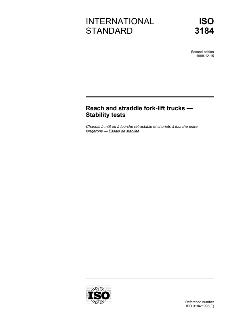 ISO 3184:1998 - Reach and straddle fork-lift trucks — Stability tests
Released:12/20/1998
