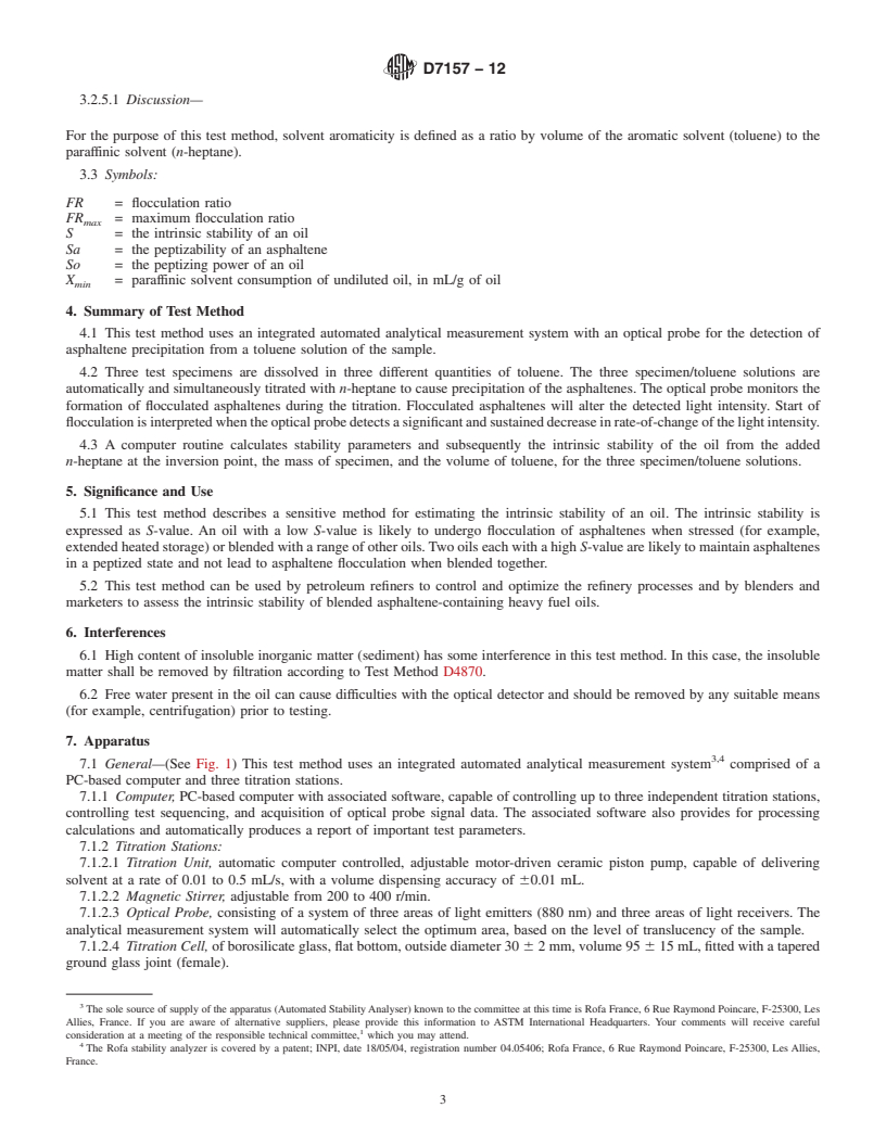 REDLINE ASTM D7157-12 - Standard Test Method for  Determination of Intrinsic Stability of Asphaltene-Containing   Residues, Heavy Fuel Oils, and Crude Oils (<emph type="ital">n</emph  >-Heptane Phase Separation; Optical  Detection)