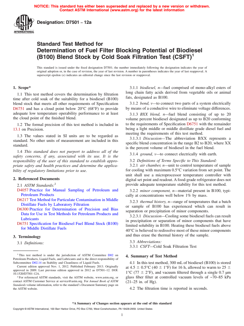 ASTM D7501-12a - Standard Test Method for Determination of Fuel Filter Blocking Potential of Biodiesel  (B100) Blend Stock by Cold Soak Filtration Test (CSFT)